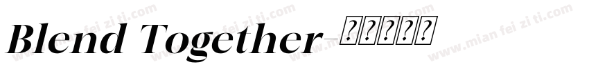 Blend Together字体转换